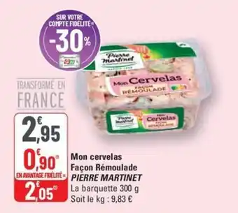 G20 PIERRE MARTINET Mon cervelas Façon Rémoulade offre