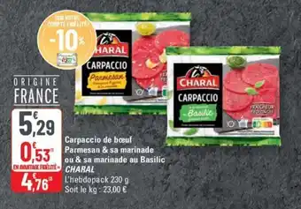 G20 CHARAL Carpaccio de bœuf Parmesan & sa marinade ou & sa marinade au Basilic offre