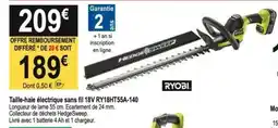 Tridôme RYOBI Taille-haie électrique sans fil 18V RY18HT55A-140 offre