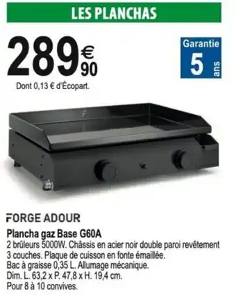 Tridôme FORGE ADOUR Plancha gaz Base G60A offre