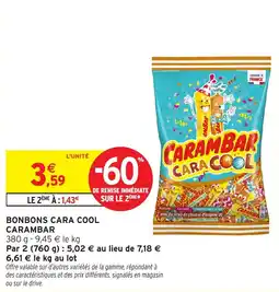 Intermarché Bonbons cara cool carambar offre