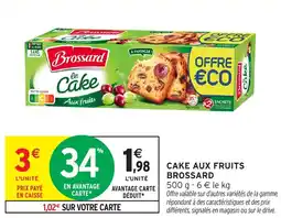 Intermarché Cake aux fruits brossard offre