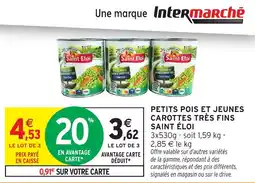 Intermarché Petits pois et jeunes carottes très fins saint éloi offre