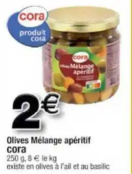 Cora x Carrefour Olives Mélange Apéritif Cora offre