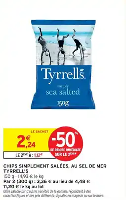 Intermarché Chips simplement salées, au sel de mer tyrrell's offre