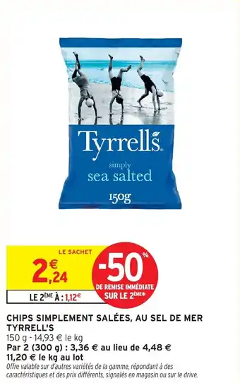 Intermarché Chips simplement salées, au sel de mer tyrrell's offre