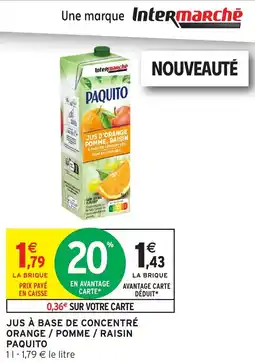 Intermarché Jus à base de concentré orange / pomme / raisin paquito offre