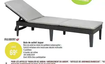 Géant Casino Bain De Soleil Jaypur Allibert offre