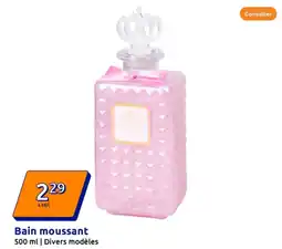 Action Bain moussant offre