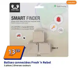 Action Balises connectées Fresh 'n Rebel offre