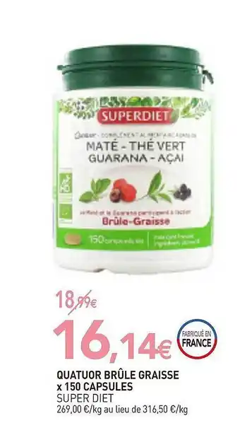 naturéO Quatuor Brûle Graisse X150 Capsules Super Diet offre