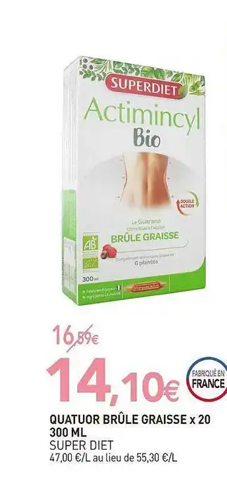 naturéO Quatuor Brûle Graisse X20 300 Ml Super Diet offre