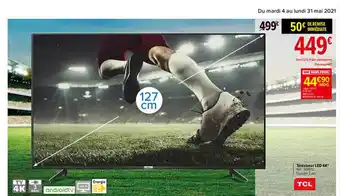 Carrefour Téléviseur Led 4k Tcl offre