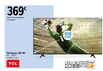 Carrefour Téléviseur Led 4k Tcl offre