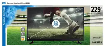 Carrefour Téléviseur Led Samsung offre