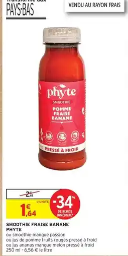 Intermarché Phyte - smoothie fraise banane offre