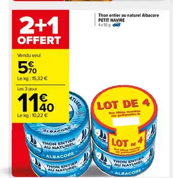 Carrefour Market Thon Entier Au Naturel Albacore Petit Navire offre