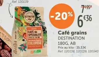 L'Eau Vive DESTINATION Café grains offre