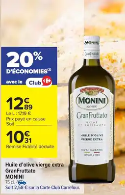 Carrefour MONINI Huile d'olive vierge extra GranFruttato offre