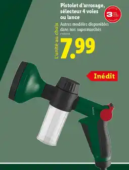 Lidl Pistolet d'arrosage, sélecteur 4 voies ou lance offre