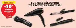 Bi1 Sur une sélection de produits babyliss offre