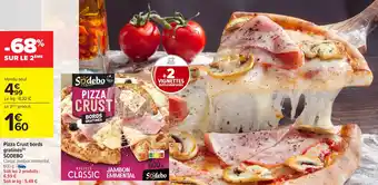 Carrefour SODEBO Pizza Crust bords gratinés offre