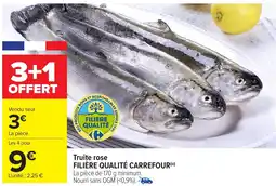 Carrefour Truite rose filière qualité carrefour offre