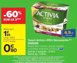 Carrefour DANONE Yaourt Activia «<Offre Découverte⟫ offre