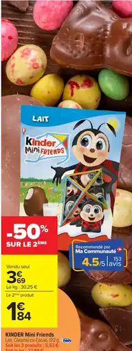 Carrefour KINDER Mini Friends offre