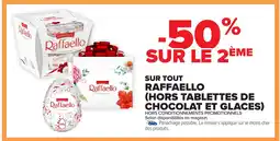 Carrefour RAFFAELLO Sur tout (hors tablettes de chocolat et glaces) offre