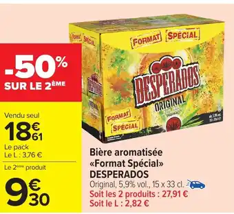 Carrefour DESPERADOS Bière aromatisée <<Format Spécial>> offre