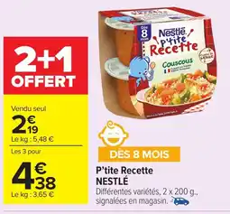 Carrefour NESTLÉ P'tite Recette offre