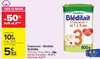 Carrefour BLÉDINA Croissance + Blédilait offre