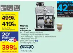 Carrefour DELONGHI Machine expresso solo pompe offre