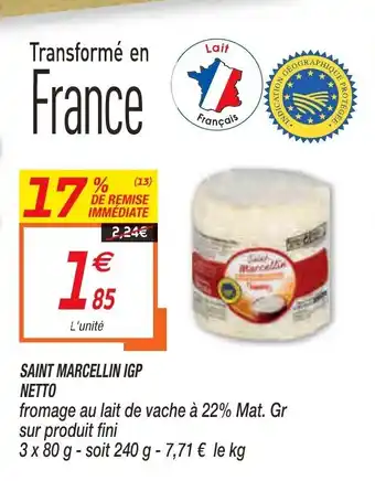 Netto Saint Marcellin Igp Netto offre