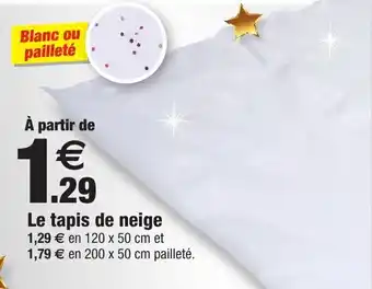 Bazarland Le Tapis De Neige offre