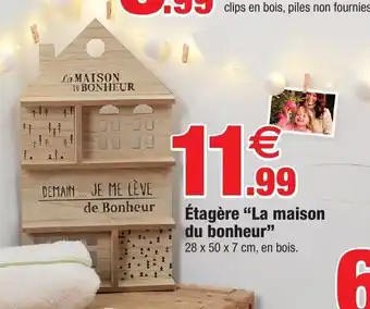 Bazarland ètagère "La Maison Du Bonheur" offre