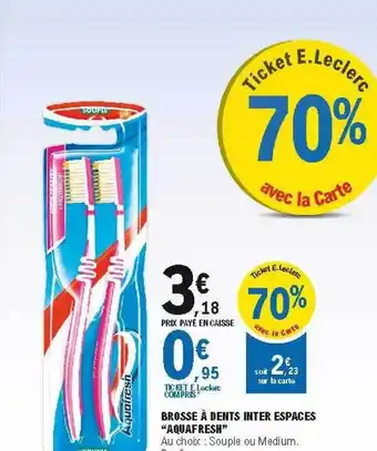 E.Leclerc Brosse à Dents Inter Espaces offre