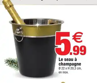 Bazarland Le Seau a Champagne offre