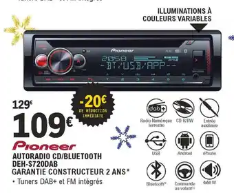 E.Leclerc L'Auto Autoradio CD/Bluetooth Deh-S720DAB Garantie Constructeur 2 Ans offre
