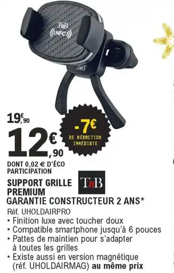 E.Leclerc L'Auto Support Grille Premium Garantie Constructeur 2 Ans offre