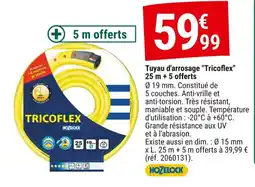 Gamm vert Tuyau d'arrosage Tricoflex offre