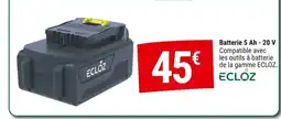 Gamm vert ECLOZ Batterie 5 Ah offre