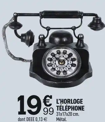 Centrakor L’horloge téléphone offre
