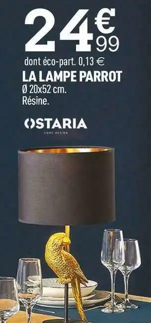 Centrakor Ostaria la lampe parrot offre