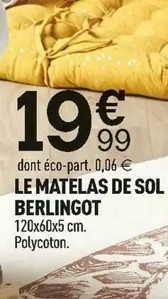 Centrakor Le matelas de sol berlingot offre