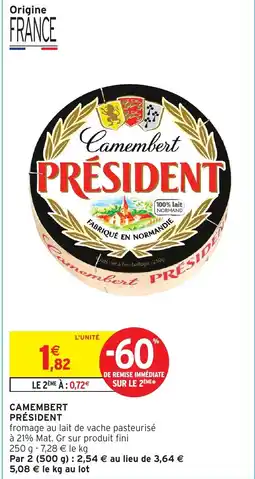 Intermarché Express PRÉSIDENT Camembert offre