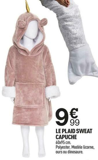Centrakor Atmosphera for kids le plaid sweat capuche offre
