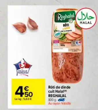 Carrefour Market Rôti De Dinde Cuit Halal Reghalal offre