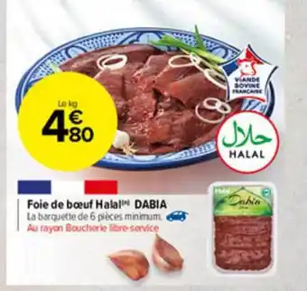 Carrefour Market Foie De Bœuf Halal Dabia offre